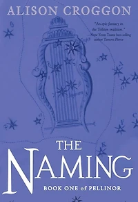 The Naming: First Book of Pellinor