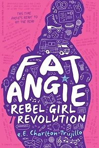 Fat Angie: Rebel Girl Revolution (Fat Angie Series #2)