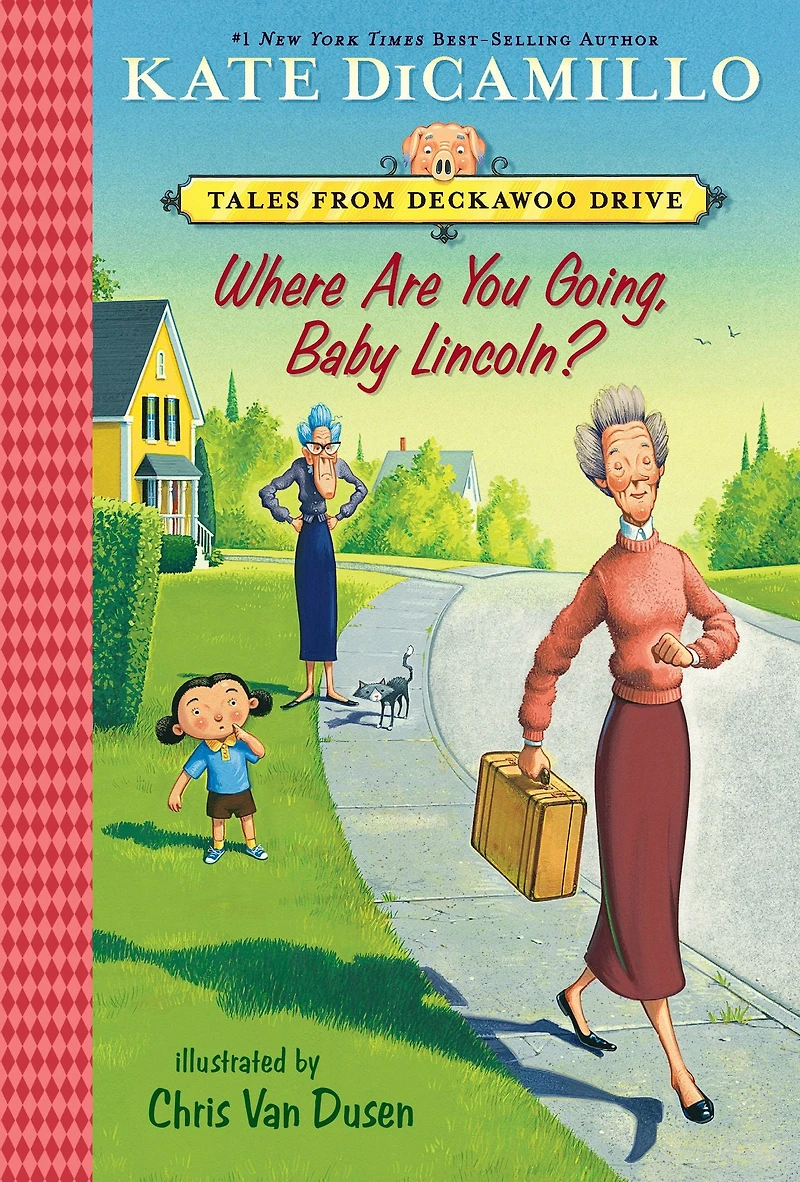 Where Are You Going, Baby Lincoln? (Tales from Mercy Watson's Deckawoo Drive #3)