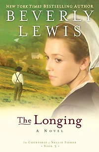The Longing (Courtship of Nellie Fisher Series #3)