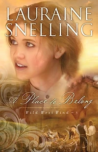 A Place to Belong (Wild West Wind Book #3)