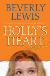 Holly's Heart Collection Two: Books 6-10
