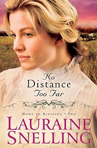No Distance Too Far (Home to Blessing Series #2)