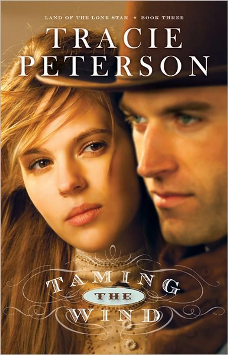 Taming the Wind (Land of Lone Star Series #3)