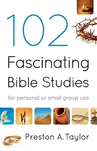102 Fascinating Bible Studies: For Personal or Group Use