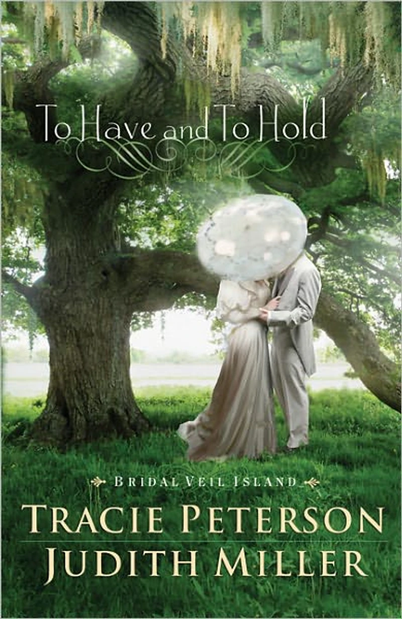 to Have and Hold (Bridal Veil Island Series #1)