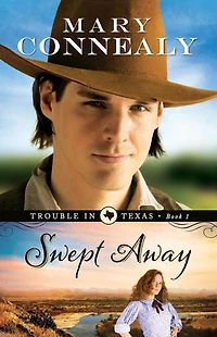 Swept Away (Trouble Texas Series #1)
