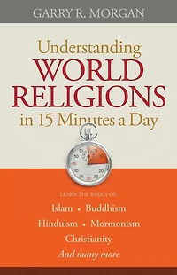 Understanding World Religions 15 Minutes a Day