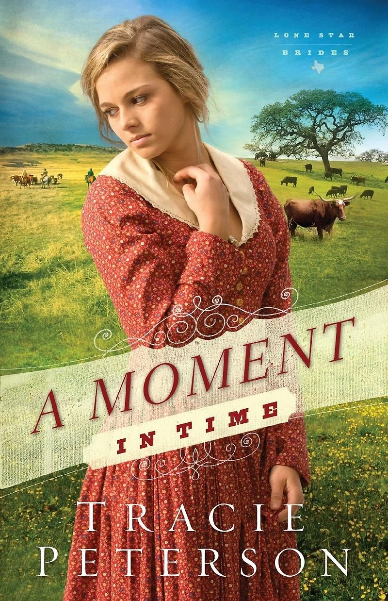 A Moment Time (Lone Star Brides Series #2)