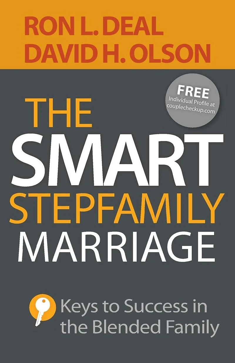 the Smart Stepfamily Marriage: Keys to Success Blended Family