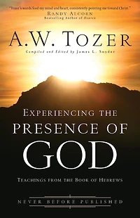 Experiencing the Presence of God: Teachings from Book Hebrews