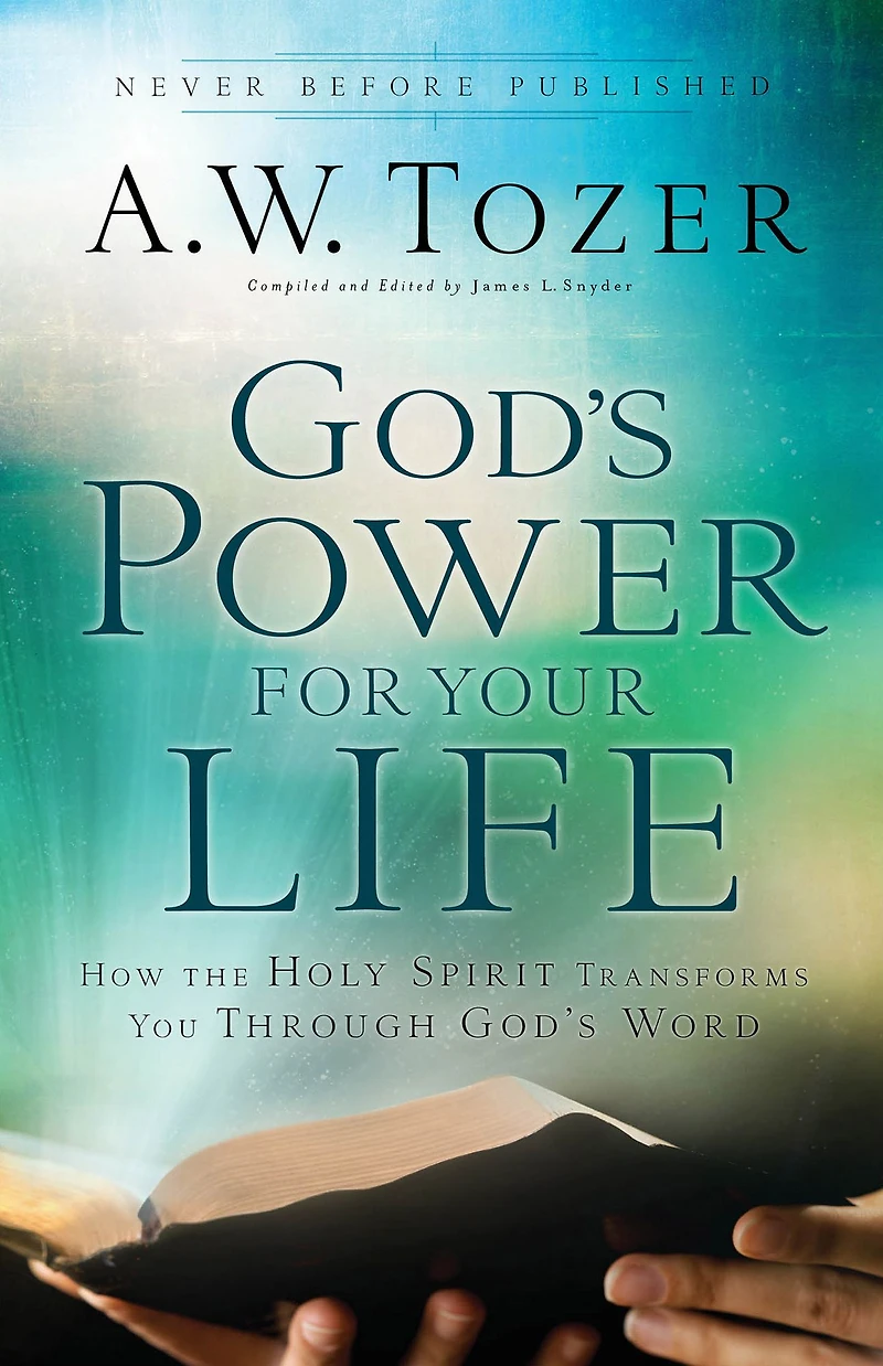 God's Power for Your Life: How the Holy Spirit Transforms You Through Word