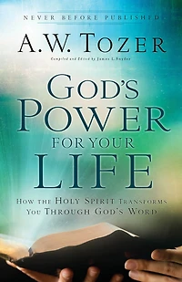 God's Power for Your Life: How the Holy Spirit Transforms You Through Word