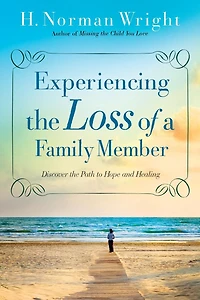 Experiencing the Loss of a Family Member: Discover Path to Hope and Healing