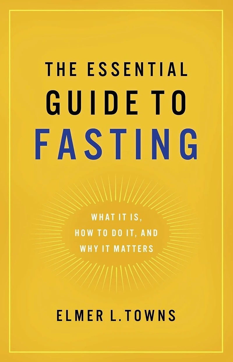 The Essential Guide to Fasting: What It Is, How Do It, and Why Matters