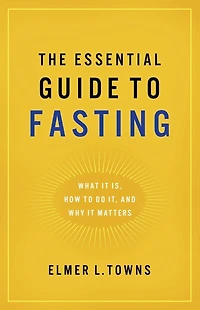 The Essential Guide to Fasting: What It Is, How Do It, and Why Matters