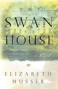 The Swan House: A Novel