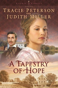 A Tapestry of Hope (Lights Lowell Series #1)