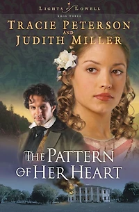 The Pattern of Her Heart (Lights Lowell Series #3)