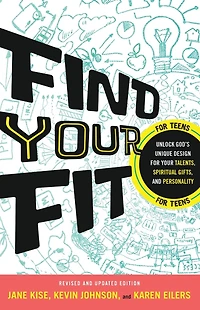 Find Your Fit: Unlock God's Unique Design for Talents, Spiritual Gifts, and Personality