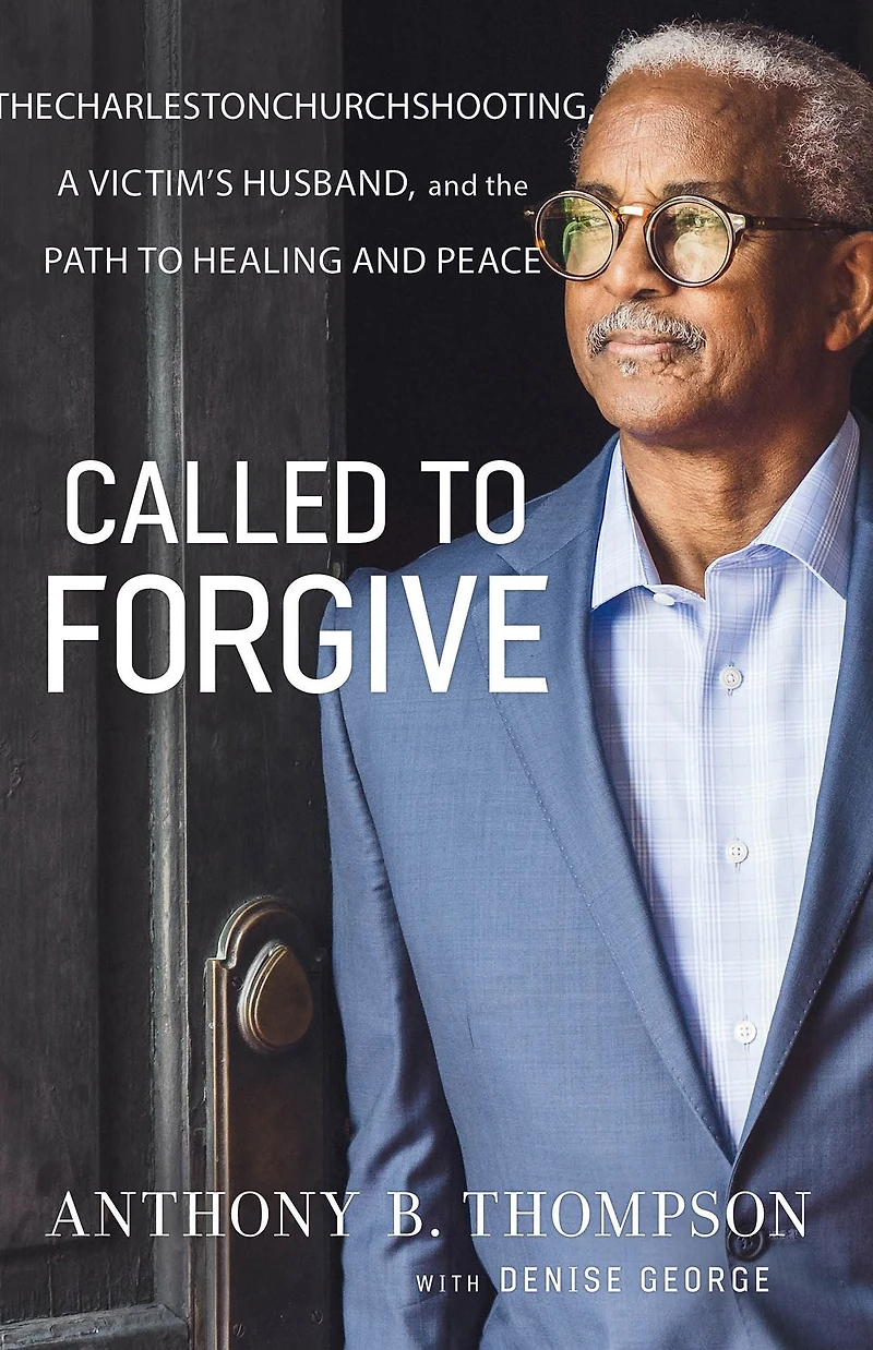 Called to Forgive: the Charleston Church Shooting, a Victim's Husband, and Path Healing Peace