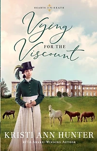 Vying for the Viscount (Hearts on Heath #1)