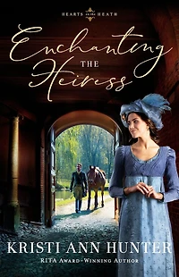 Enchanting the Heiress (Hearts on Heath #3)