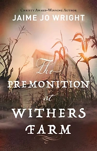 The Premonition at Withers Farm