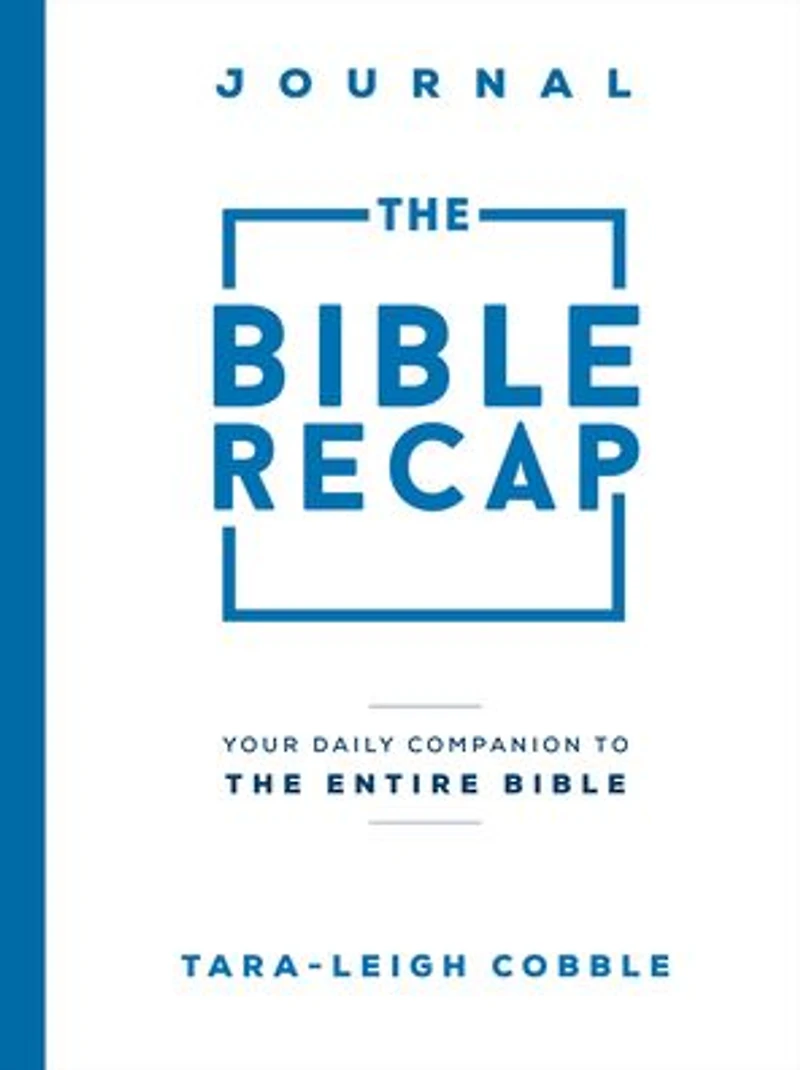 the Bible Recap Journal: Your Daily Companion to Entire