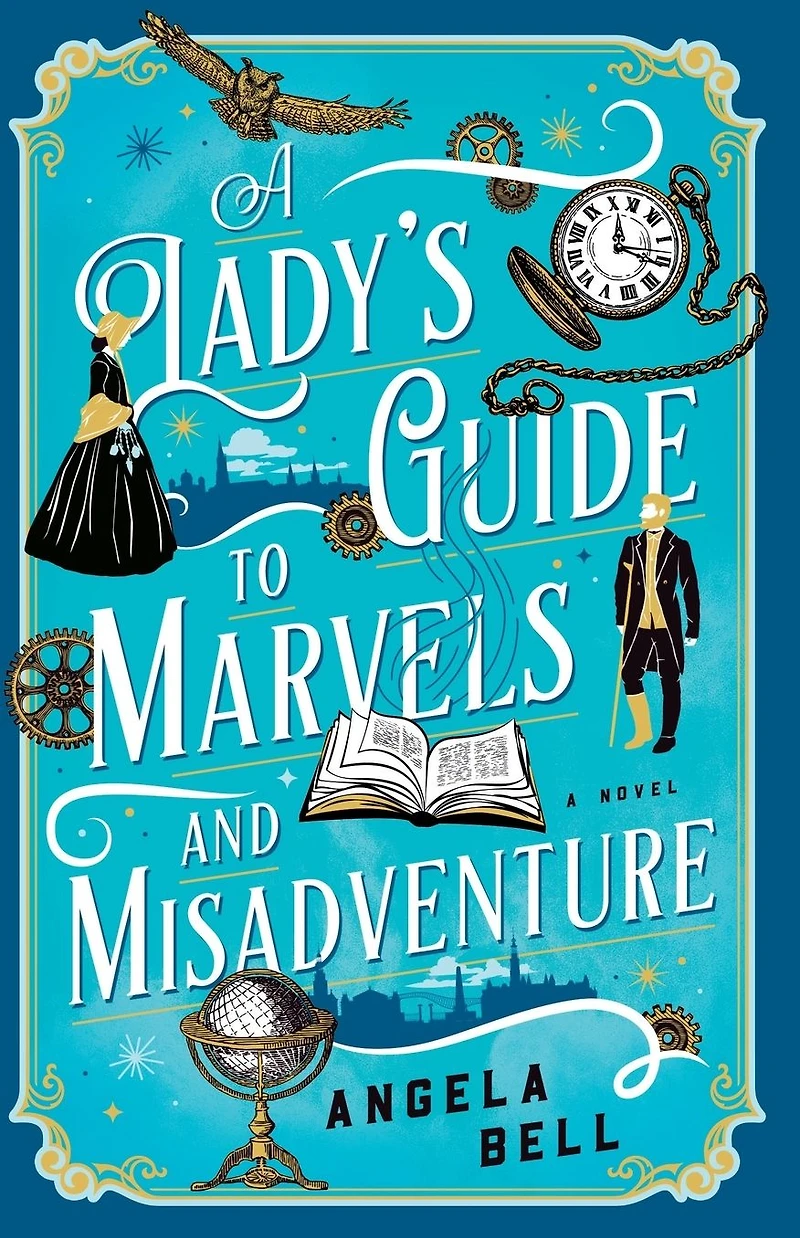 A Lady's Guide to Marvels and Misadventure