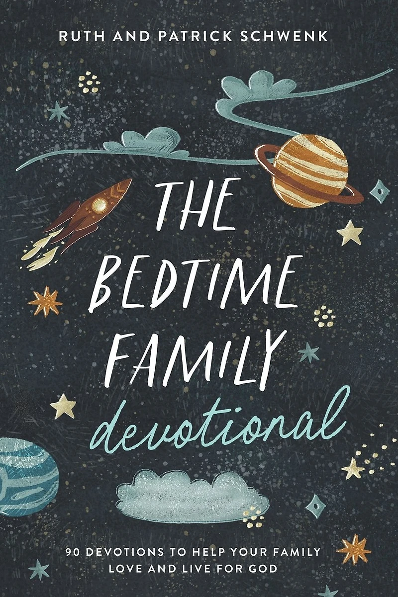 The Bedtime Family Devotional: 90 Devotions to Help Your Love and Live for God