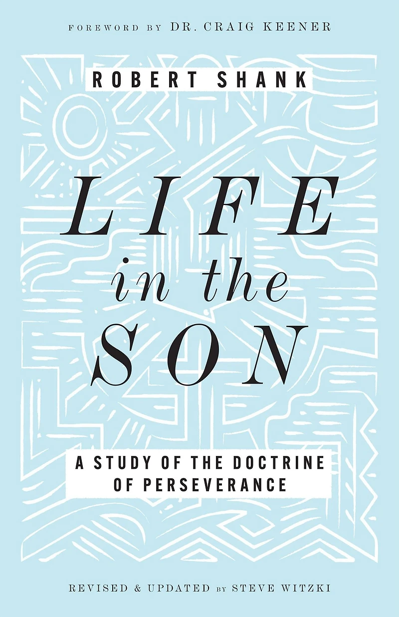 Life the Son: A Study of Doctrine Perseverance