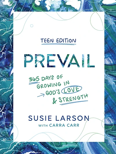 Prevail Teen Edition: 365 Days of Growing God's Love and Strength