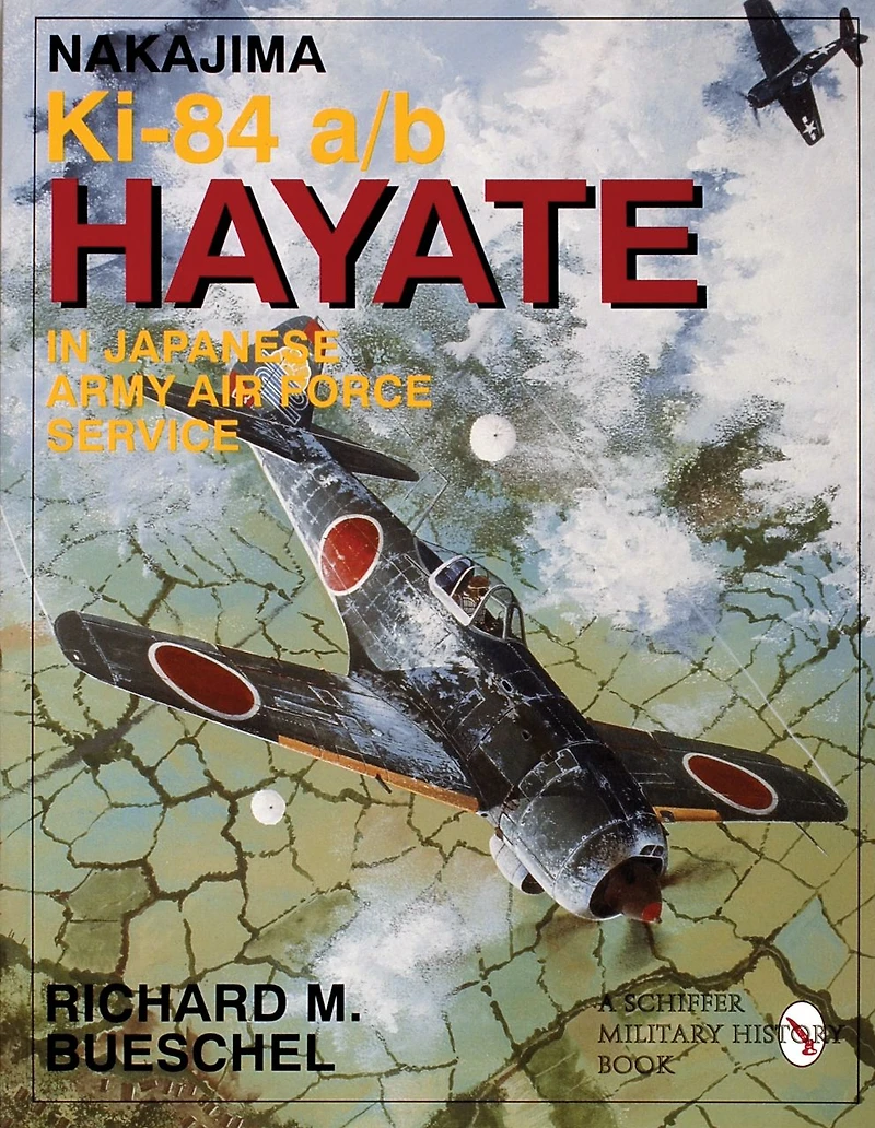 Nakajima Ki-84 a/b Hayate in Japanese Army Air Force Service