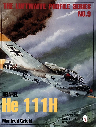 The Luftwaffe Profile Series, No.9: Heinkel He 111H