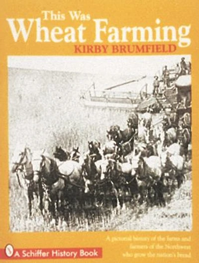 This Was Wheat Farming