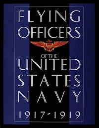 Flying Officers of the United States Navy 1917-1919