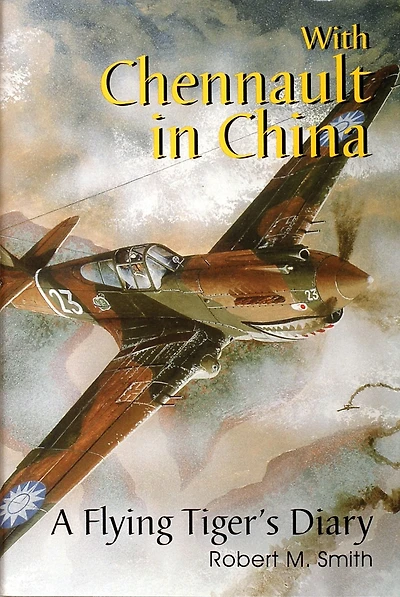 With Chennault in China: A Flying Tiger's Diary