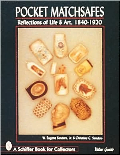 Pocket Matchsafes: Reflections of Life & Art, 1840-1920