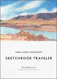 Sketchbook Traveler Southwest: Southwest