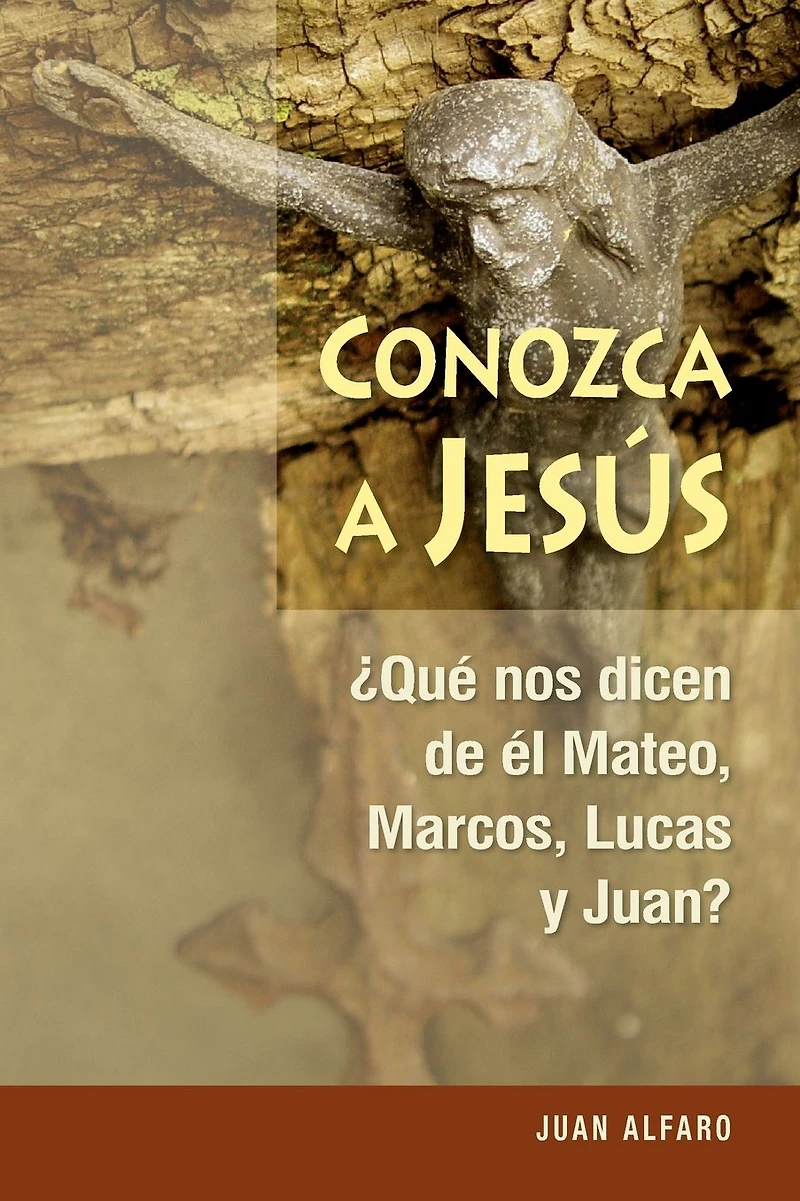 Conozca a Jesús: ¿Que nos dicen de él Mateo, Marcos, Lucas y Juan?