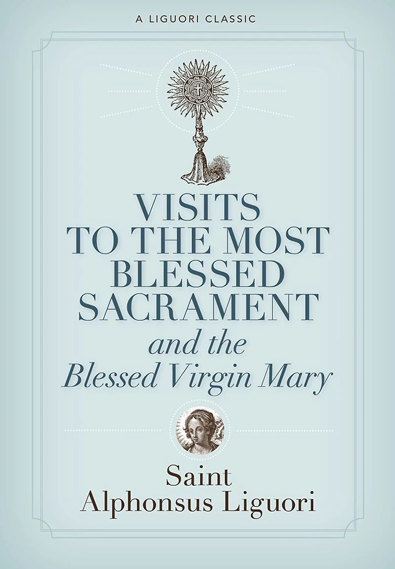 Visits to the Most Blessed Sacrament and Virgin Mary