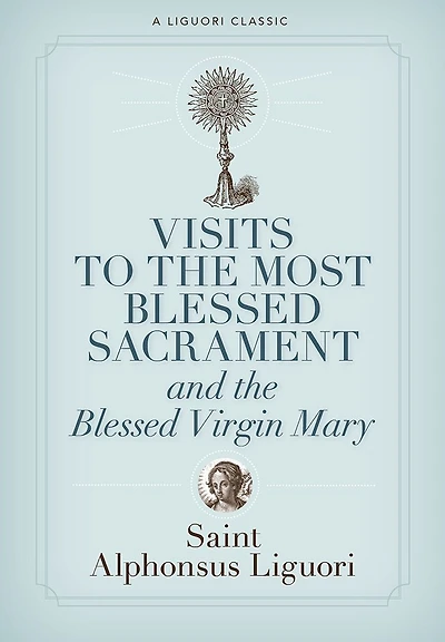 Visits to the Most Blessed Sacrament and Virgin Mary