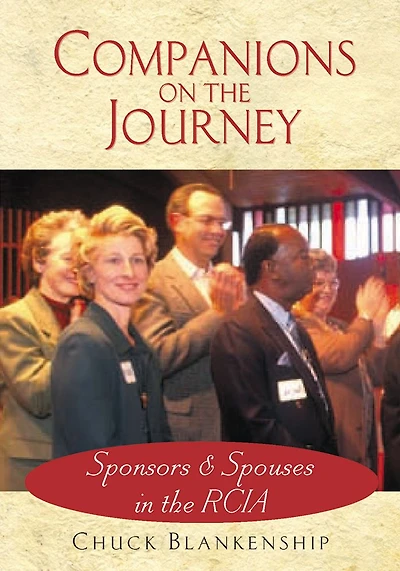 Companions on the Journey: Sponsors and Spouses in the RCIA