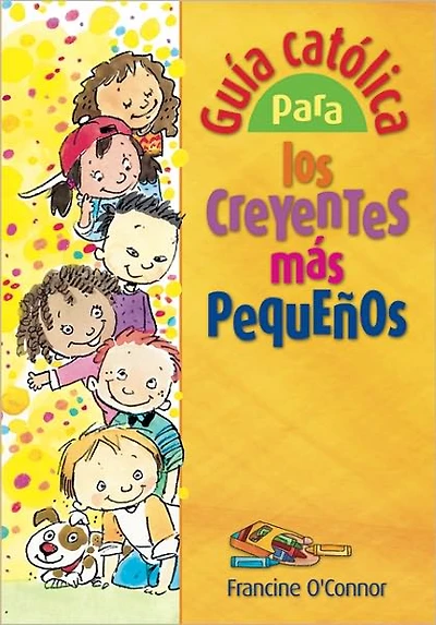 Guia catolica para los creyentes mas pequenos