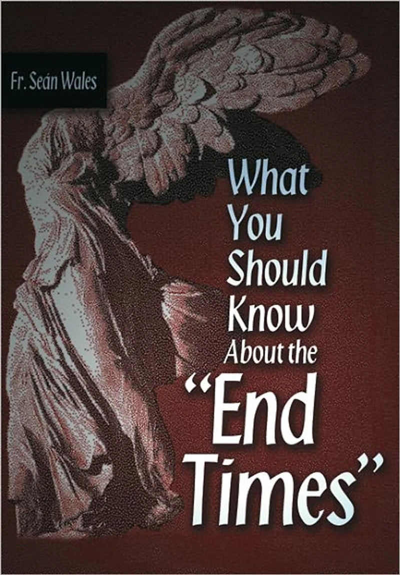 What You Should Know About the "End Times"