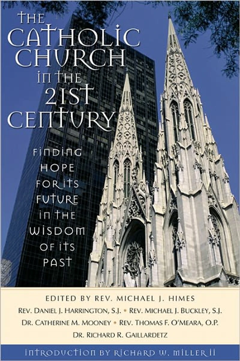 The Catholic Church in the 21st Century