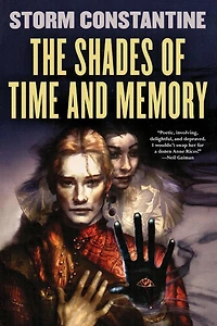 The Shades of Time and Memory (The Wraeththu Histories, #2)