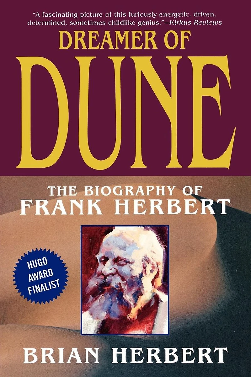 Dreamer of Dune: The Biography Frank Herbert