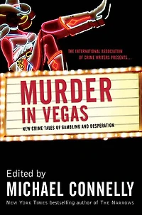 Murder Vegas: New Crime Tales of Gambling and Desperation